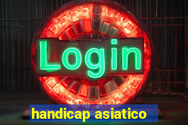 handicap asiatico - 3.5